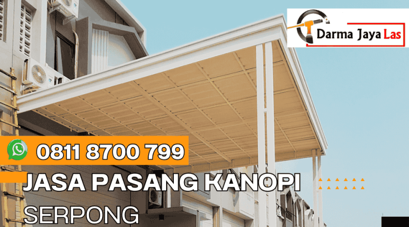 Tukang Pasang Kanopi di Serpong